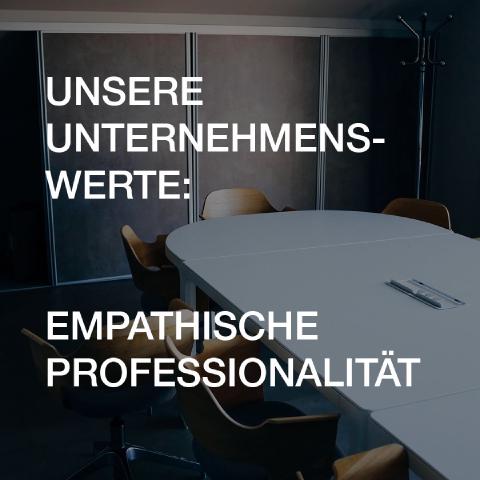 Unsere Unternehmenswerte: Empathische Professionalität
